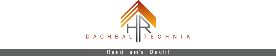 HR Dachbautechnik GbR - Rund um´s Dach - Heinsberg, Erkelenz, Wassenberg, Wegberg, Hückelhoven und Geilenkirchen